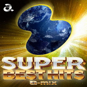 Super Best Hits A-Mix - V/A - Music - AVEX - 4542114775345 - February 4, 2022