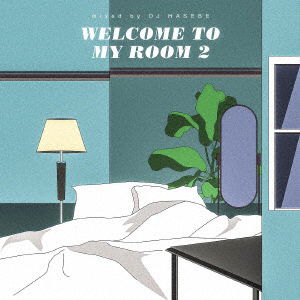 Welcome To My Room 2 - Dj Hasebe - Musiikki - JPT - 4560230529345 - perjantai 14. toukokuuta 2021