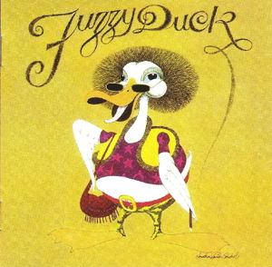 Cover for Fuzzy Duck (CD) [Bonus Tracks edition] (2012)