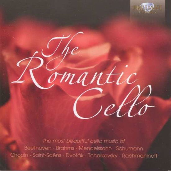 Romantic Cello / Various - Romantic Cello / Various - Musiikki - Brilliant Classics - 5028421949345 - tiistai 24. helmikuuta 2015