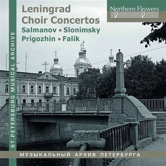 Cover for Sandler / Chernushenko / Leningrad Radio &amp; Television · Leningrad Choir Concertos: Salmanov - Slonimsky - Falik - Prighozhin (CD) (2019)