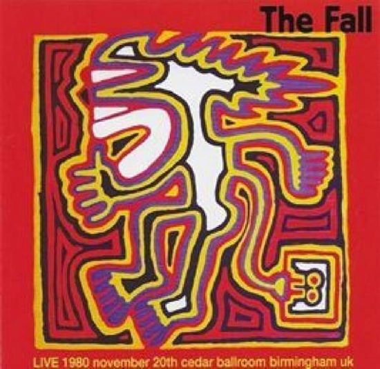 Live at the Cedar Ballroom Birmingham 1980 - Fall - Musikk - COG SINISTER - 5056083203345 - 19. april 2019