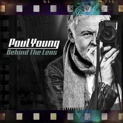 Behind the Lens - Paul Young - Music - Proper - 5060079269345 - May 12, 2023
