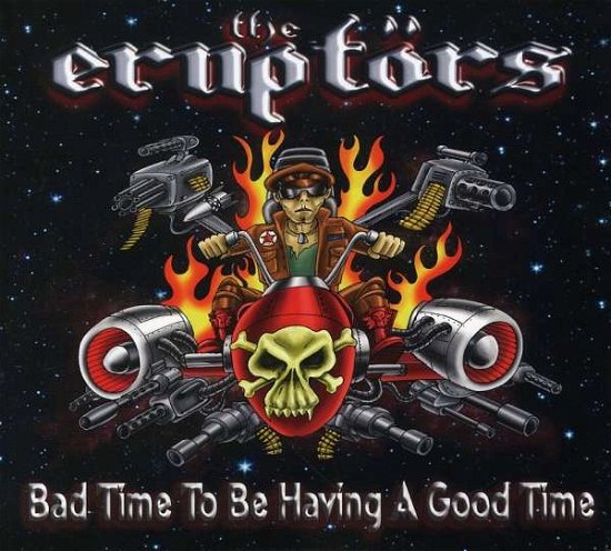 Cover for Eruptors · Eruptors-bad Time to Be Having a Good Time-dgp (CD) (2008)