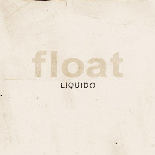 Float - Liquido - Musik - METAL MIND - 5907785036345 - 11 oktober 2010