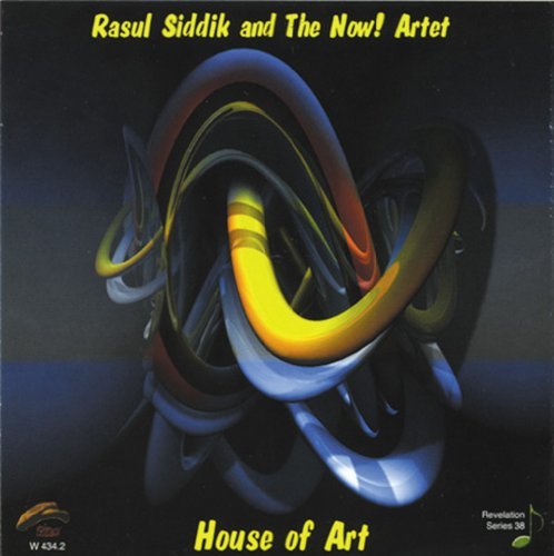 Cover for Rasul Siddik &amp; The Now!artet · Rasul Siddik &amp; The Now!artet - House Of Art (CD) (2009)