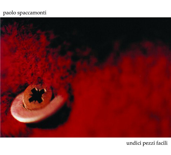 Cover for Spaccamonti Paolo · Undici Pezzi Facili (CD)