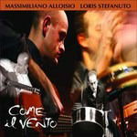 Come Il Vento - M.alloisio / L.stefanuto - Muzyka - Ultra Sound - 8033378150345 - 