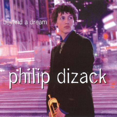 Cover for Philip Dizack · Beyond A Dream (CD) (2005)