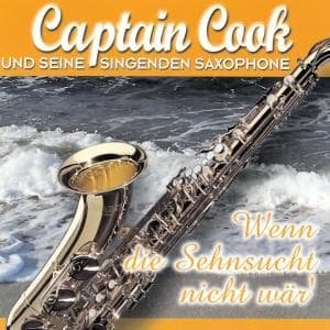 Cover for Captain Cook · Wenn Die Sehnsucht Nich W (CD) (1999)