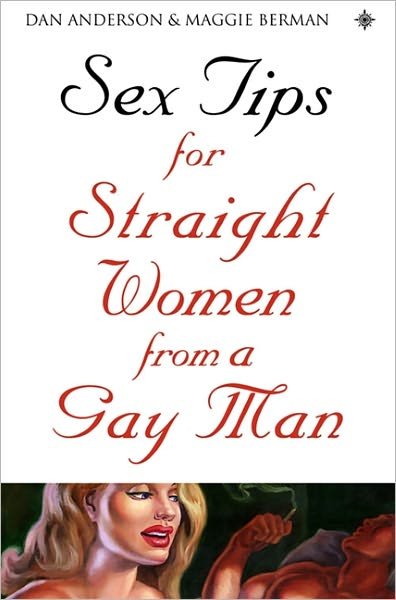 Cover for Dan Anderson · Sex Tips for Straight Women From a Gay Man (Pocketbok) (2009)