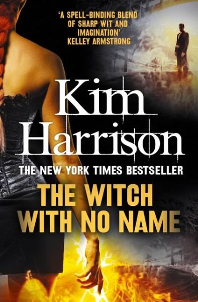 Cover for Kim Harrison · The Witch With No Name (Paperback Book) (2014)