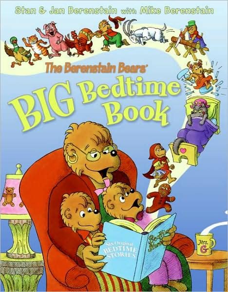 Cover for Jan Berenstain · The Berenstain Bears' Big Bedtime Book - Berenstain Bears (Hardcover bog) (2008)