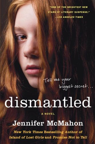 Cover for Jennifer McMahon · Dismantled: A Novel (Paperback Book) [Reprint edition] (2010)