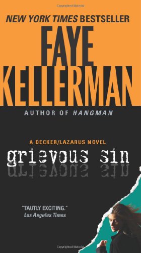 Cover for Faye Kellerman · Grievous Sin: A Decker / Lazarus Novel - Decker / Lazarus Novels (Paperback Book) [Reprint edition] (2011)