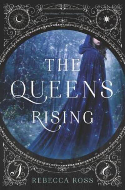 Cover for Rebecca Ross · The queen's rising (Book) [First edition. edition] (2018)