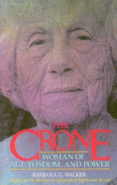 Cover for Barbara G Walker · The Crone (Paperback Bog) (1988)