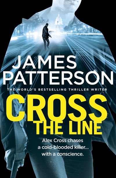 Cover for James Patterson · Cross the Line: (Alex Cross 24) - Alex Cross (Paperback Book) (2017)