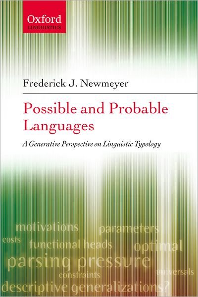 Cover for Newmeyer, Frederick J. (, Howard and Frances Nostrand Professor Linguistics) · Possible and Probable Languages: A Generative Perspective on Linguistic Typology (Paperback Bog) (2005)