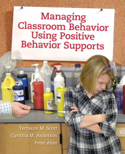 Cover for Peter Alter · Managing Classroom Behavior Using Positive Behavior Supports (Paperback Book) (2011)