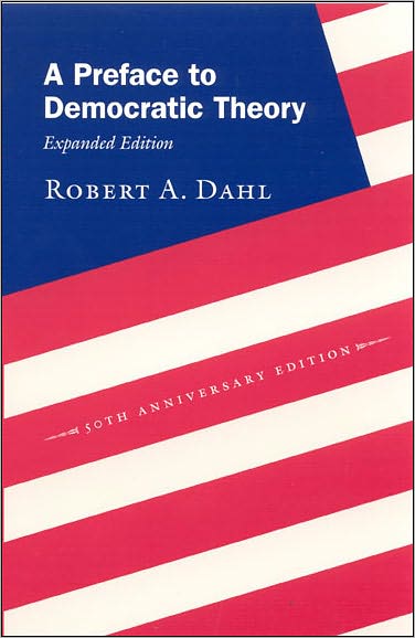 Cover for Robert A. Dahl · A Preface to Democratic Theory, Expanded Edition (Paperback Book) [N.e of Expanded edition] (2006)