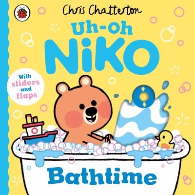 Cover for Chris Chatterton · Uh-Oh, Niko: Bathtime: a push, pull and slide story - Uh-Oh, Niko (Board book) (2024)