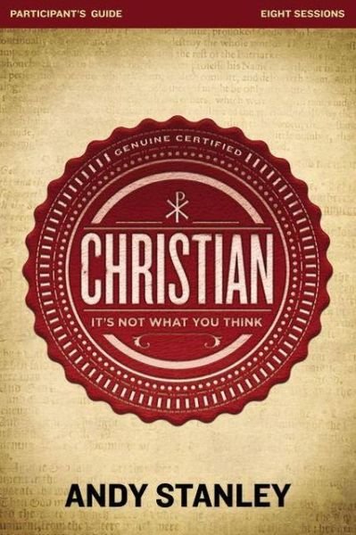 Cover for Andy Stanley · Christian Bible Study Participant's Guide: It's Not What You Think (Taschenbuch) (2012)