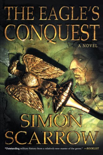 Cover for Simon Scarrow · The Eagle's Conquest: a Novel of the Roman Army (Pocketbok) [Reprint edition] (2004)