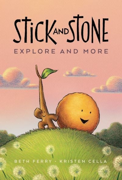 Stick and Stone Explore and More - Stick and Stone - Beth Ferry - Böcker - HarperCollins Publishers Inc - 9780358549345 - 22 juni 2023