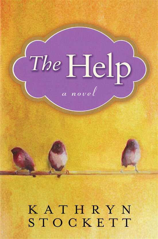 Cover for Kathryn Stockett · The Help the Help (Hardcover Book) [Twenty-seventh Printing edition] (2009)