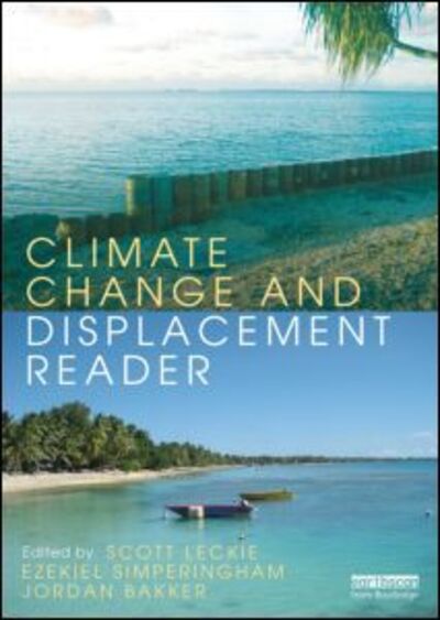 Cover for Leckie, Scott (Displacement Solutions, AUS) · Climate Change and Displacement Reader (Paperback Book) (2011)