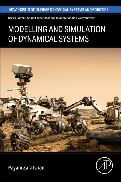 Cover for Payam Zarafshan · Modeling and Simulation of Dynamical Systems - Advances in Nonlinear Dynamics and Robotics (ANDC) (Paperback Book) (2024)