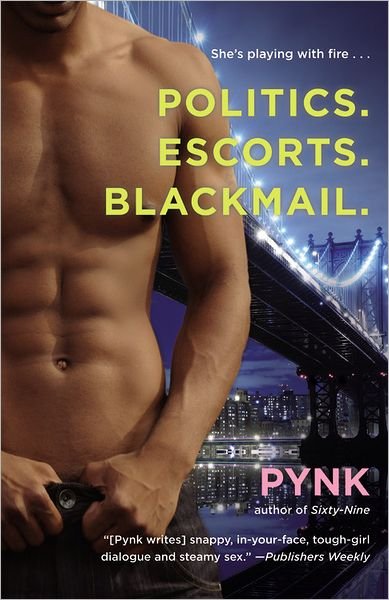 Cover for Pynk · Politics. Escorts. Blackmail. (Pocketbok) (2012)