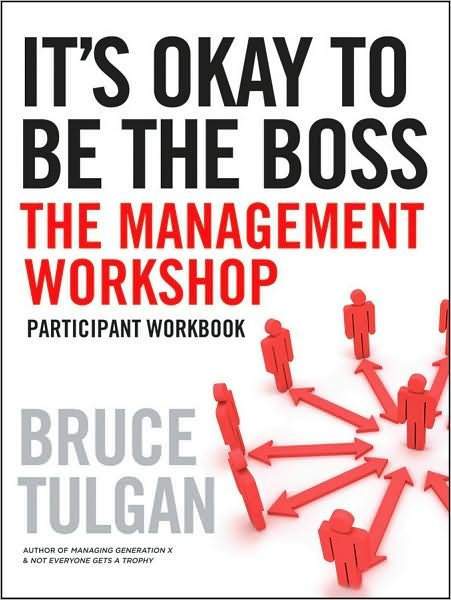 Cover for Tulgan, Bruce (Rainmaker Inc) · It's Okay to Be the Boss: Participant Workbook (Taschenbuch) (2010)