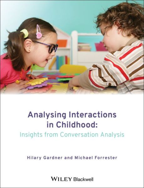 Cover for H Gardner · Analysing Interactions in Childhood: Insights from Conversation Analysis (Paperback Book) (2010)