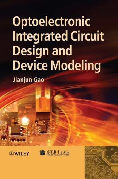 Cover for Jianjun Gao · Optoelectronic Integrated Circuit Design and Device Modeling (Hardcover Book) (2011)