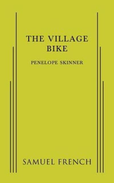 Cover for Penelope Skinner · The Village Bike (Paperback Book) (2015)