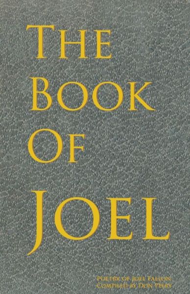 The Book of Joel - Don Peery - Books - Benicia Literary Arts - 9780578431345 - March 27, 2019