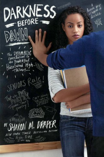 Cover for Sharon M. Draper · Darkness Before Dawn (Turtleback School &amp; Library Binding Edition) (Hazelwood High Trilogy) (Hardcover Book) [Turtleback School &amp; Library Binding, Reprint edition] (2013)