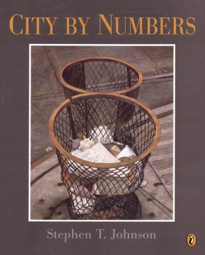 Cover for Stephen T. Johnson · City by Numbers (Hardcover Book) [Turtleback School &amp; Library Binding edition] (2003)