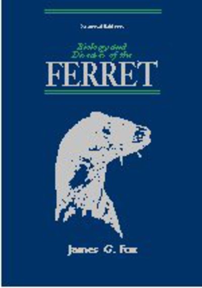 Cover for James Fox · Biology and diseases of the ferret (Bound Book) (1998)