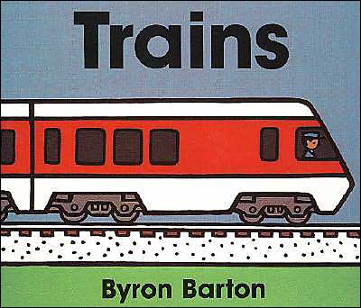 Cover for Byron Barton · Trains (Inbunden Bok) (1986)