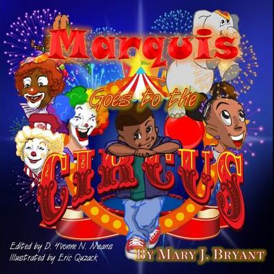 Cover for Mary J Bryant · Marquis Goes to the Circus (Paperback Book) (2018)