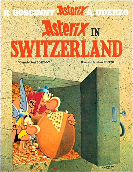 Cover for Rene Goscinny · Asterix: Asterix in Switzerland: Album 16 - Asterix (Inbunden Bok) (2004)
