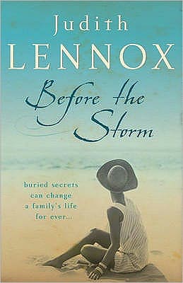 Cover for Judith Lennox · Before The Storm: An utterly unforgettable tale of love, family and secrets (Paperback Book) (2008)