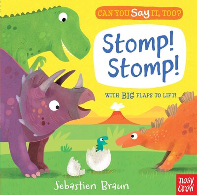 Stomp! Stomp! - Sebastien Braun - Books - Nosy Crow - 9780763699345 - April 3, 2018