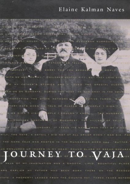 Cover for Elaine Kalman Naves · Journey to Vaja: Reconstructing the World of a Hungarian-Jewish Family - McGill-Queen’s Studies in Ethnic History (Paperback Book) (1996)