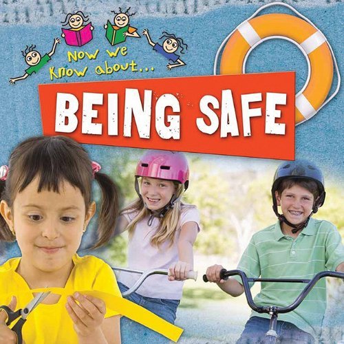 Cover for Jinny Johnson · Being Safe (Now We Know About. . .) (Paperback Bog) (2009)