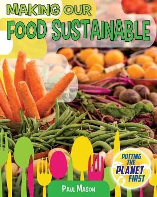 Cover for Paul Mason · Making Our Food Sustainable (Paperback Book) (2018)