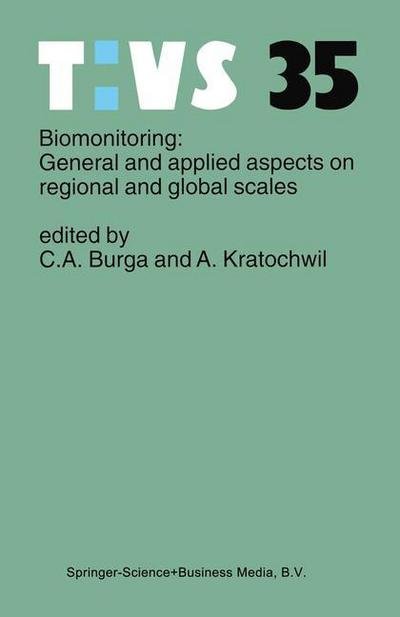 Cover for C a Burga · Biomonitoring: General and Applied Aspects on Regional and Global Scales - Tasks for Vegetation Science (Hardcover Book) (2001)